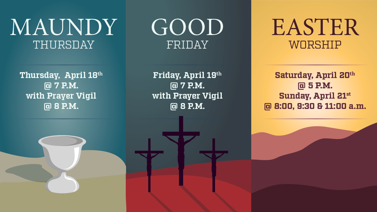 Three Panels featuring our holy week services and times