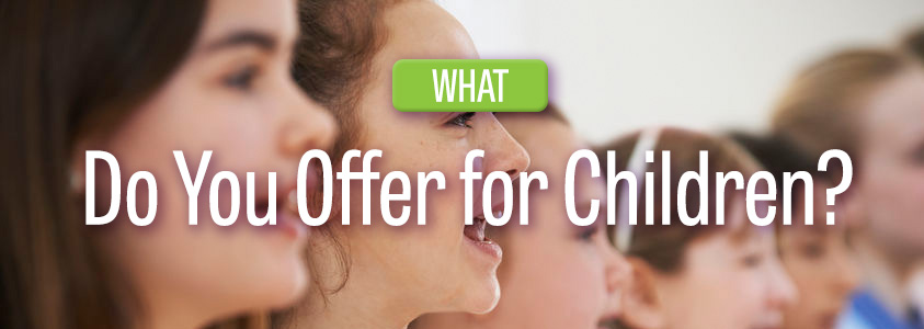 What do you offer for children?