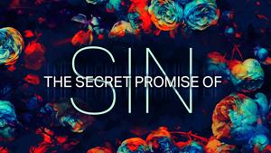 Featured image for The Promise of Sin, our second message in our 2016 Lenten study, "Give it Up."