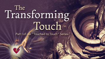 "The Transforming Touch" featured image