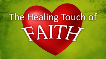 The Healing Touch of Faith Featured Image