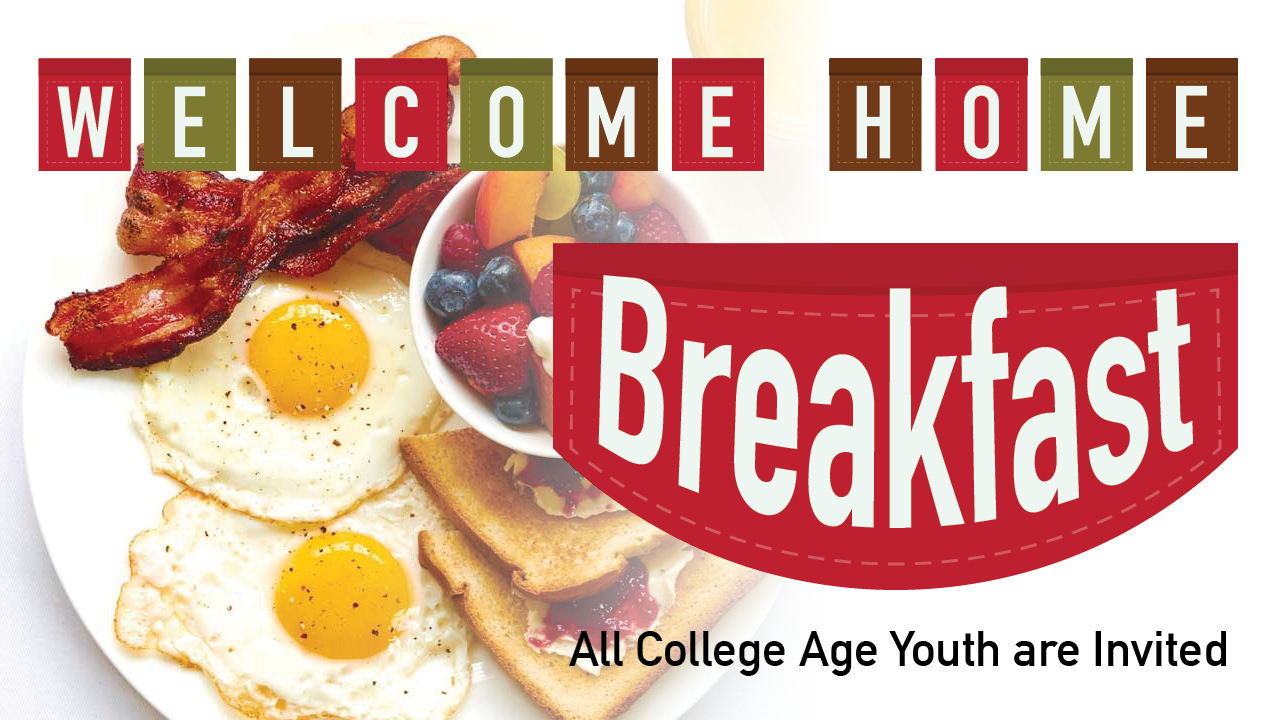 Welcome Home Breakfast for College Age Youth